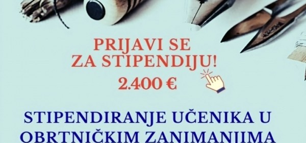 Produljen rok za podnošenje prijava na stipendije za obrtnička zanimanja do 7. travnja