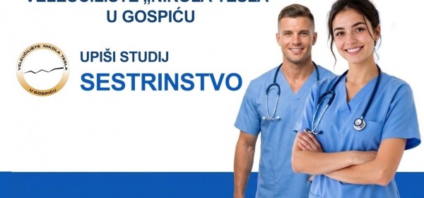 Novi iskorak Veleučilišta „Nikola Tesla“: od rujna kreće studij Sestrinstva u Gospiću